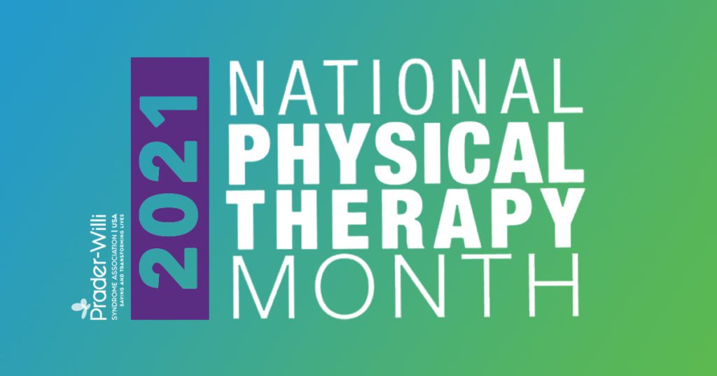 October is National Physical Therapy Month PraderWilli Syndrome