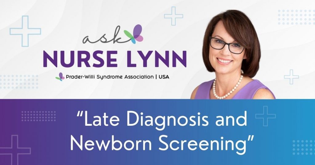 Ask Nurse Lynn: Late Diagnosis and Newborn Screening